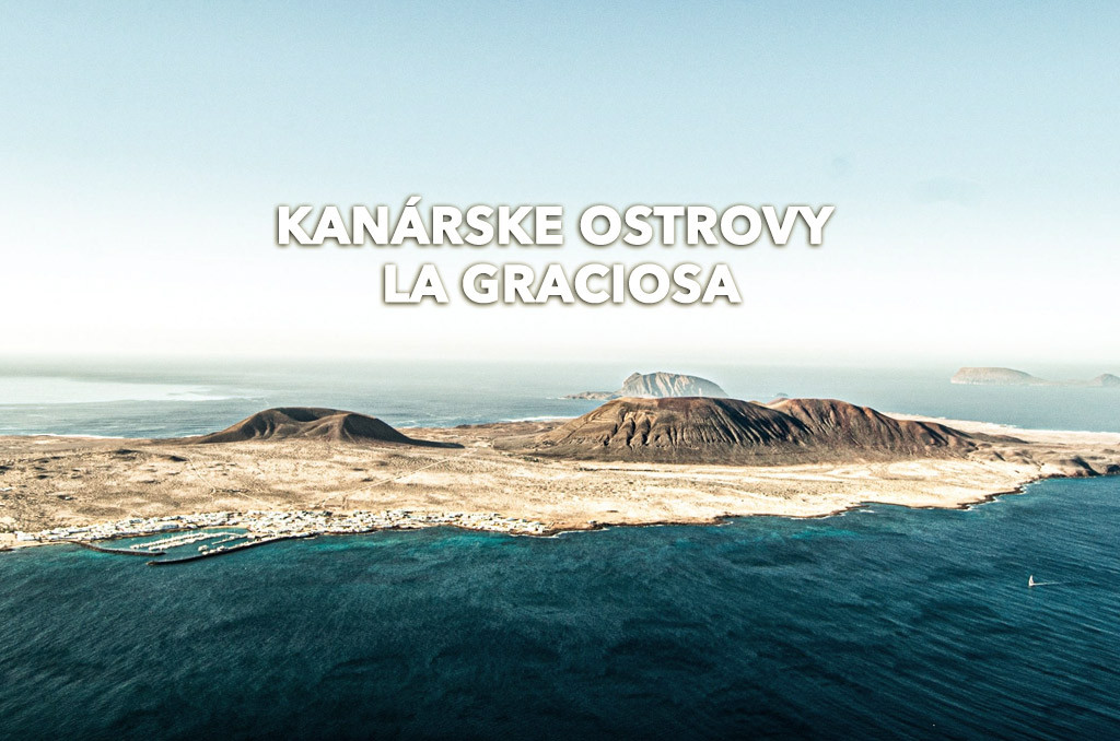Ako sa la Graciosa v roku 2018 stala ôsmym Kanárskym ostrovom