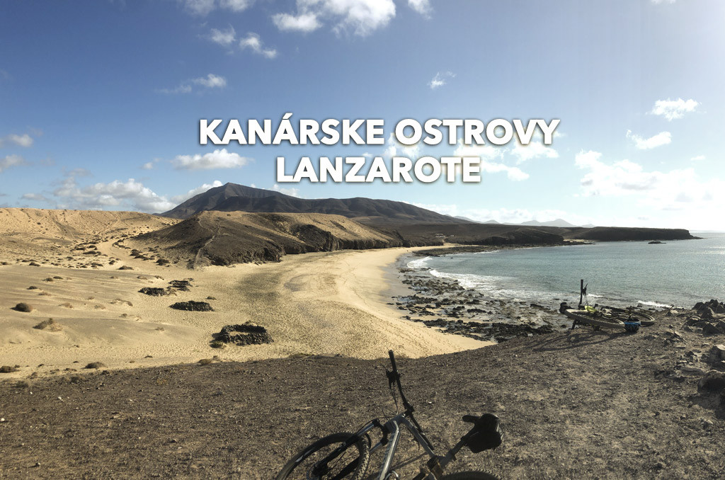 Kanárske ostrovy - Lanzarote a 10 zaujímavostí